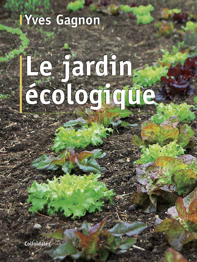 Livre - Le jardin écologique - LA SOCIÉTÉ DES PLANTES